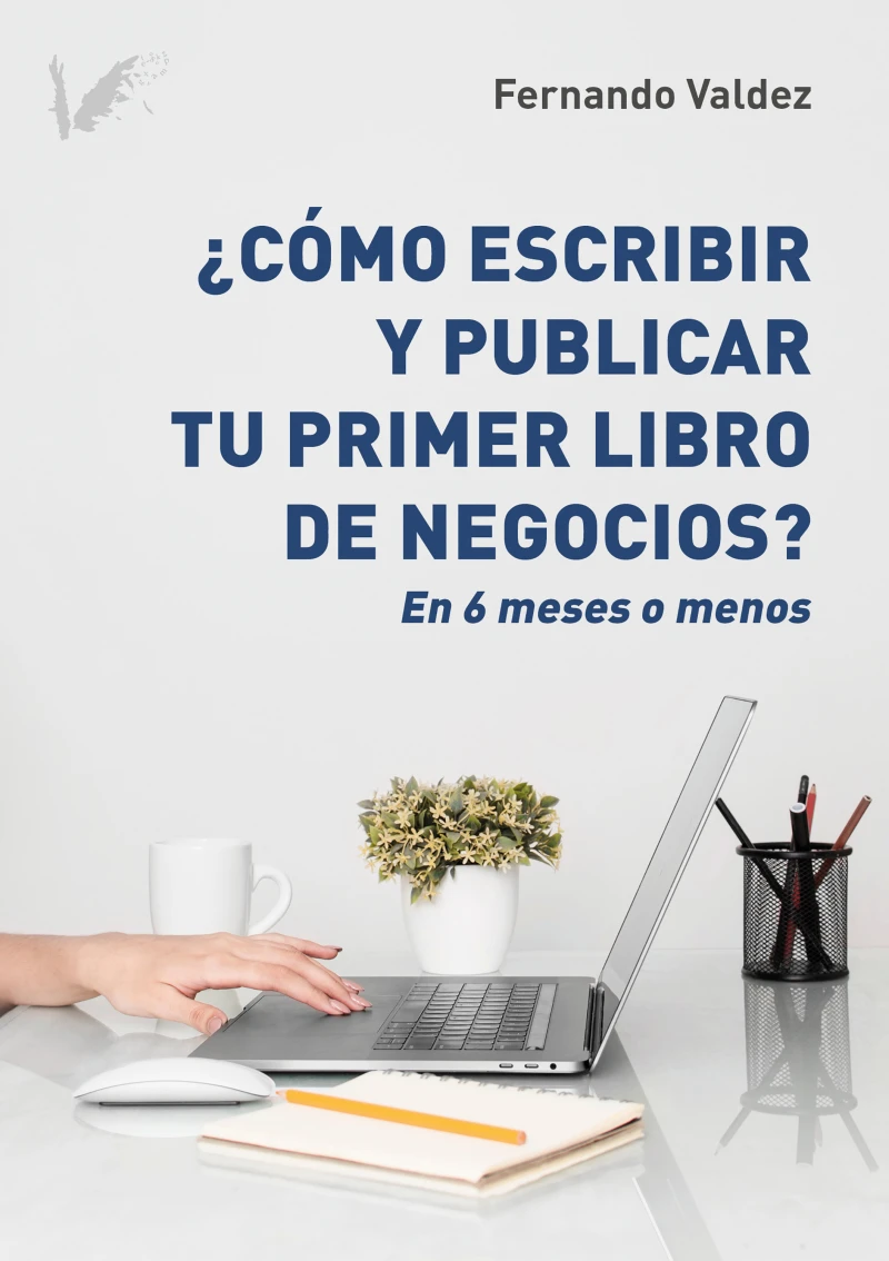 Portada: Cómo escribir y publicar tu primer libro de negocios