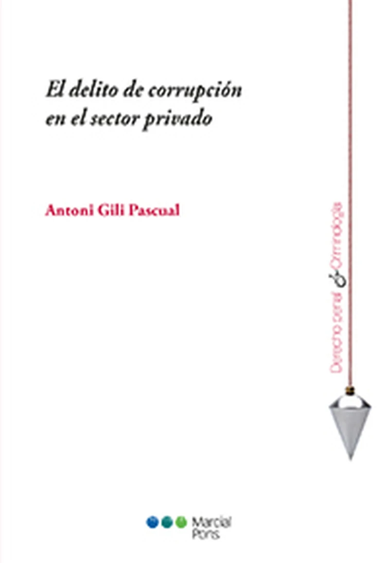 Portada: El delito de corrupción en el sector privado