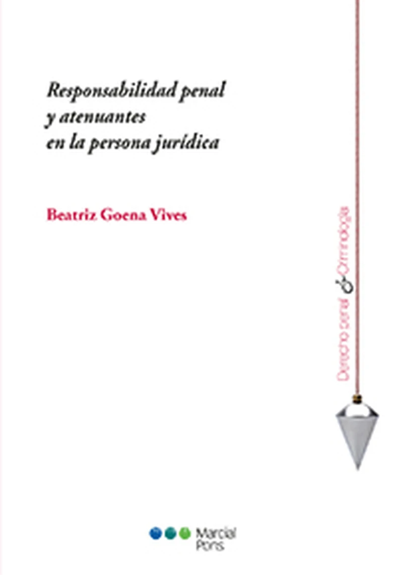 Portada: Responsabilidad penal y atenuantes en la persona jurídica
