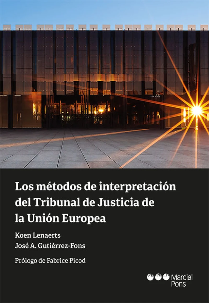 Portada: Los métodos de interpretación del Tribunal de Justicia de la Unión Europea