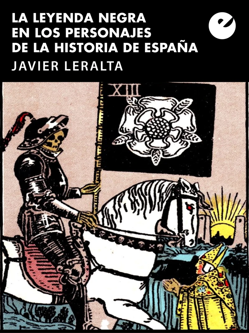 Portada: La leyenda negra en los personajes de la historia de España