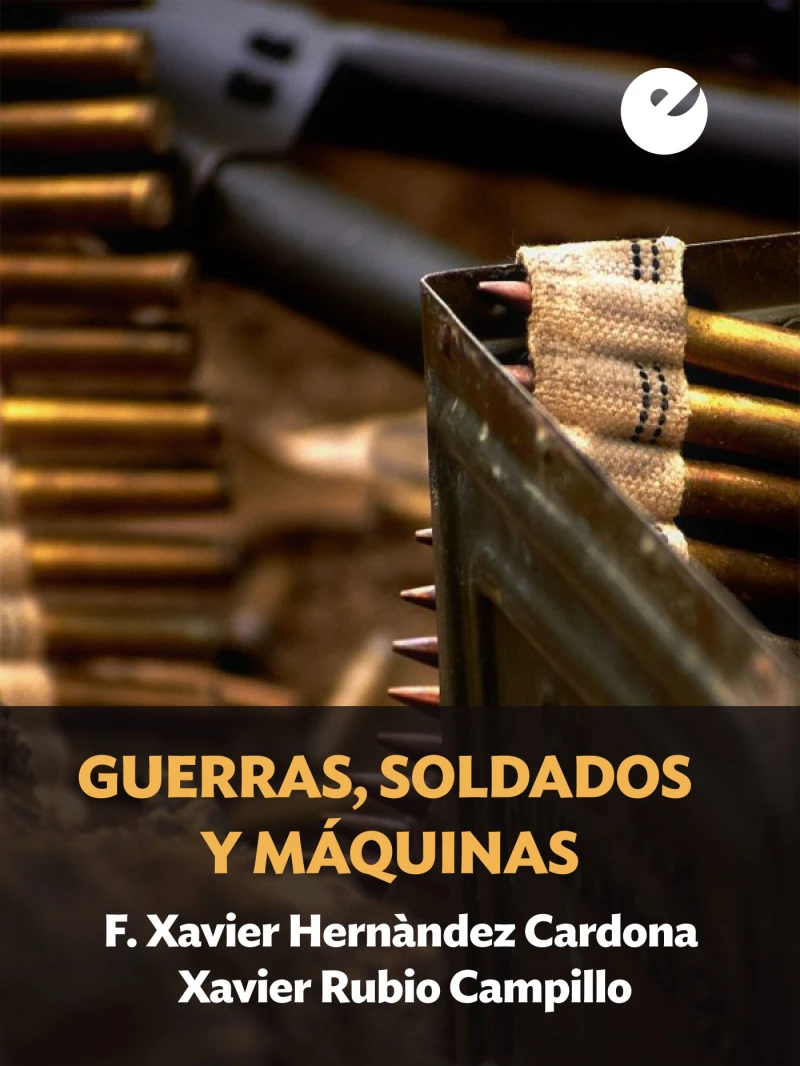 Portada: Guerras, soldados y máquinas
