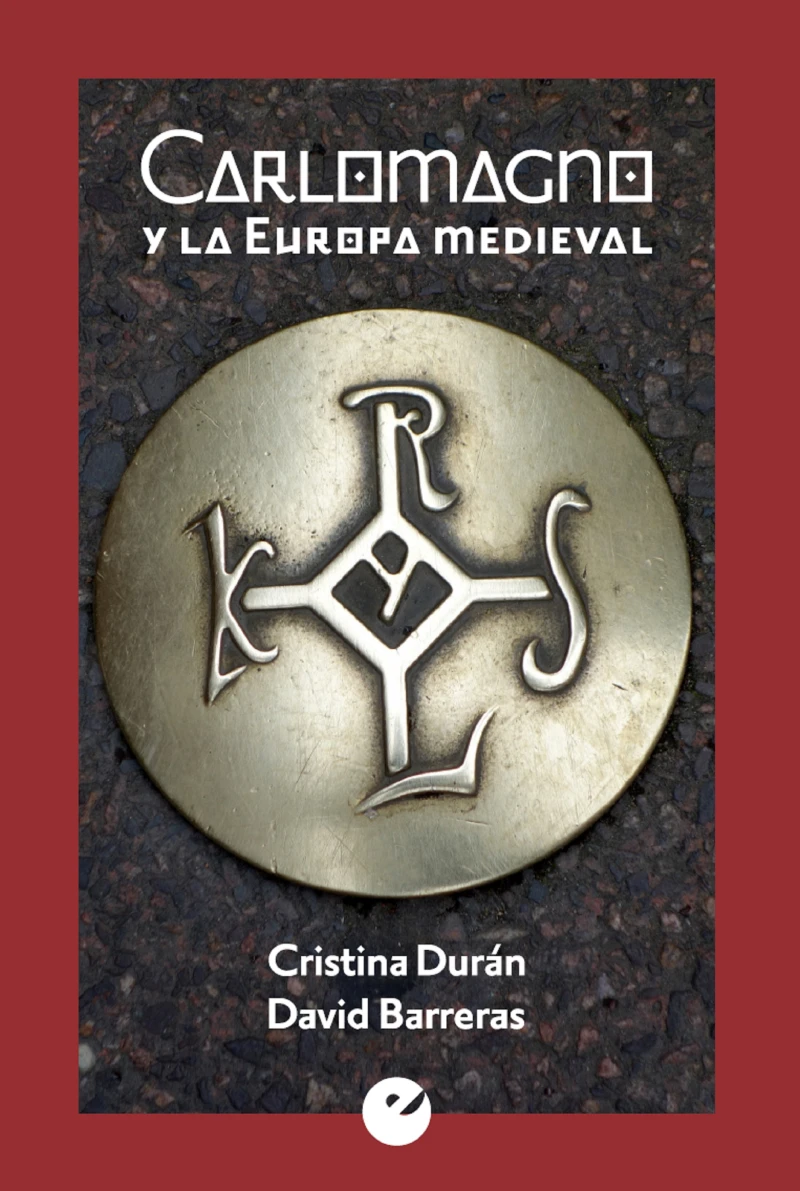 Portada: Carlomagno y la Europa medieval