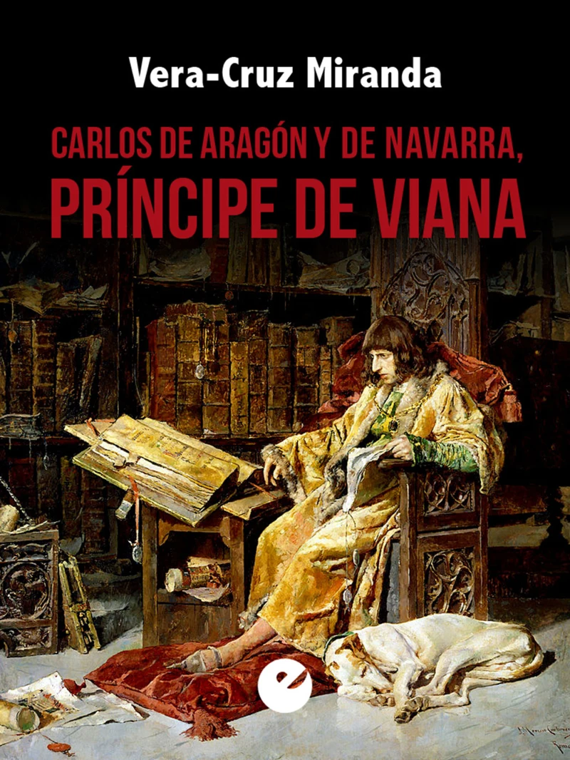 Portada: Carlos de Aragón y de Navarra, príncipe de Viana