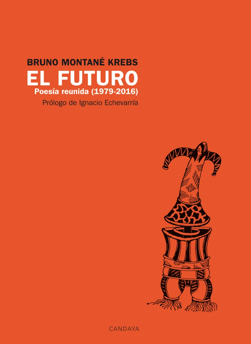 Portada: El futuro. Poesía Reunida (1979 - 2016)