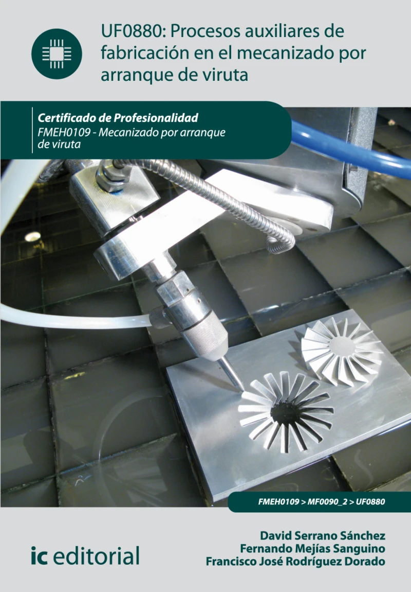 Portada: Procesos auxiliares de fabricación en el mecanizado por arranque de viruta. FMEH0109