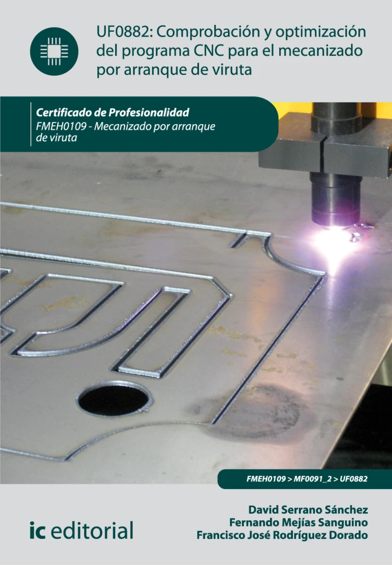 Portada: Comprobación y optimización del programa cnc para el mecanizado por arranque de viruta. FMEH0109