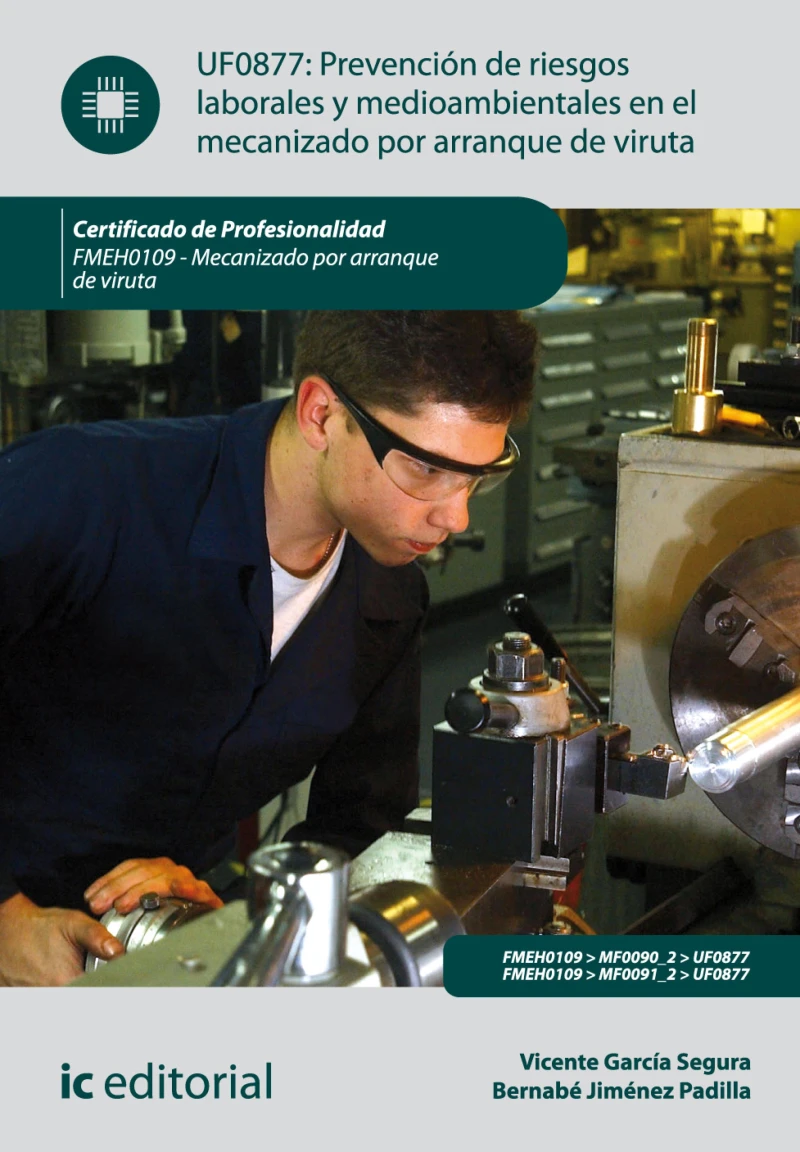 Portada: Prevención de riesgos laborales y medioambientales en el mecanizado por arranque de viruta. FMEH0109
