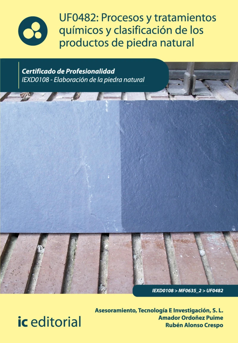 Portada: Procesos y tratamientos químicos y clasificación de los productos de piedra natural. IEXD0108