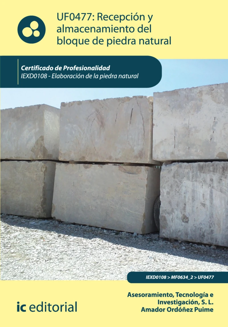 Portada: Recepción y almacenamiento del bloque de piedra natural. IEXD0108