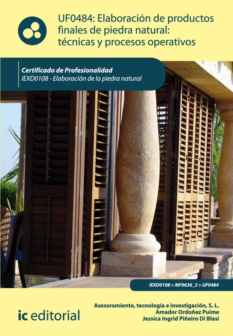 Portada: Elaboración de productos finales de piedra natural: técnicas y procesos operativos. IEXD0108