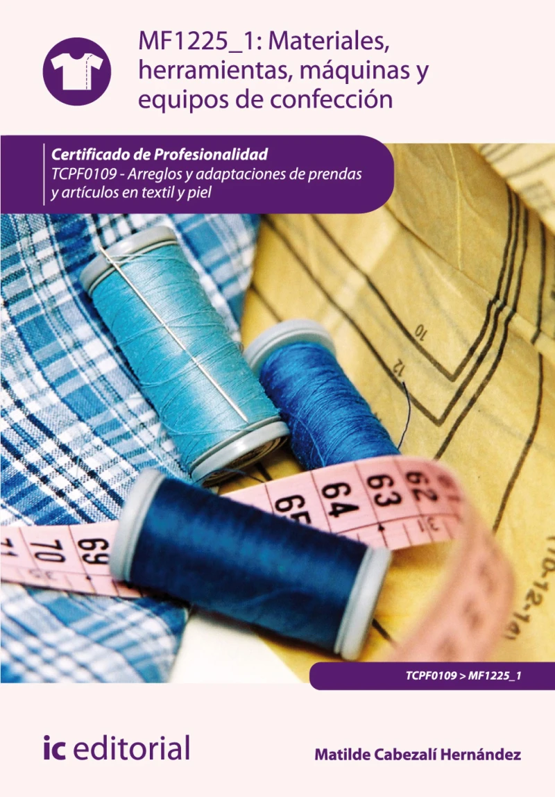 Portada: Materiales, herramientas, máquinas y equipos de confección. TCPF0109