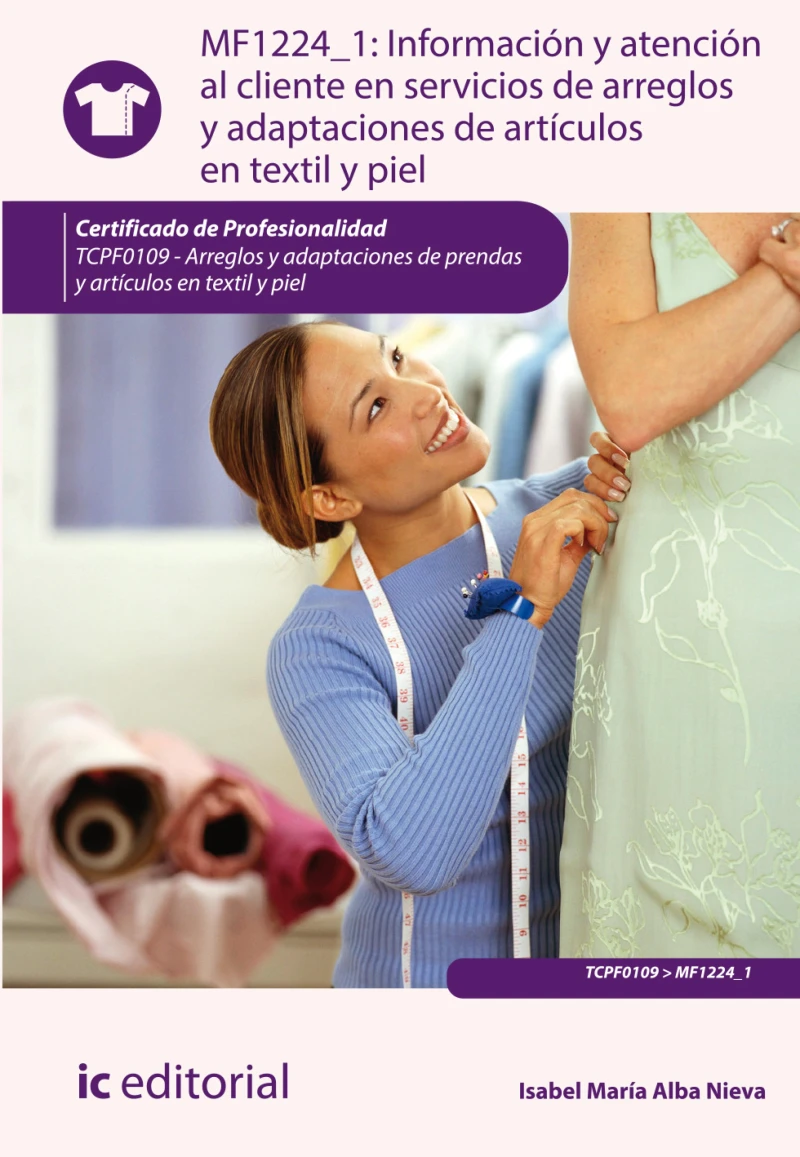 Portada: Información y atención al cliente en servicios de arreglos y adaptaciones de artículos en textil y piel. TCPF0109