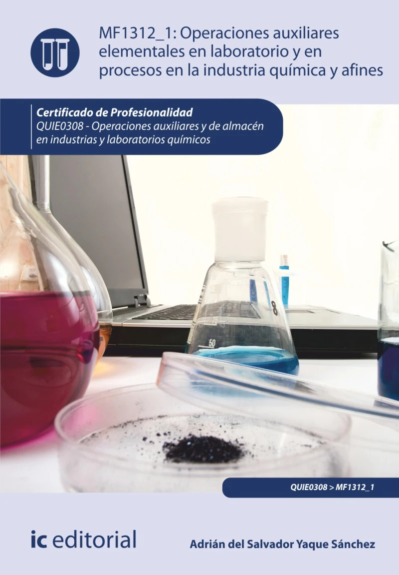 Portada: Operaciones auxiliares elementales en laboratorio y en procesos en la industria química y afines. QUIE0308