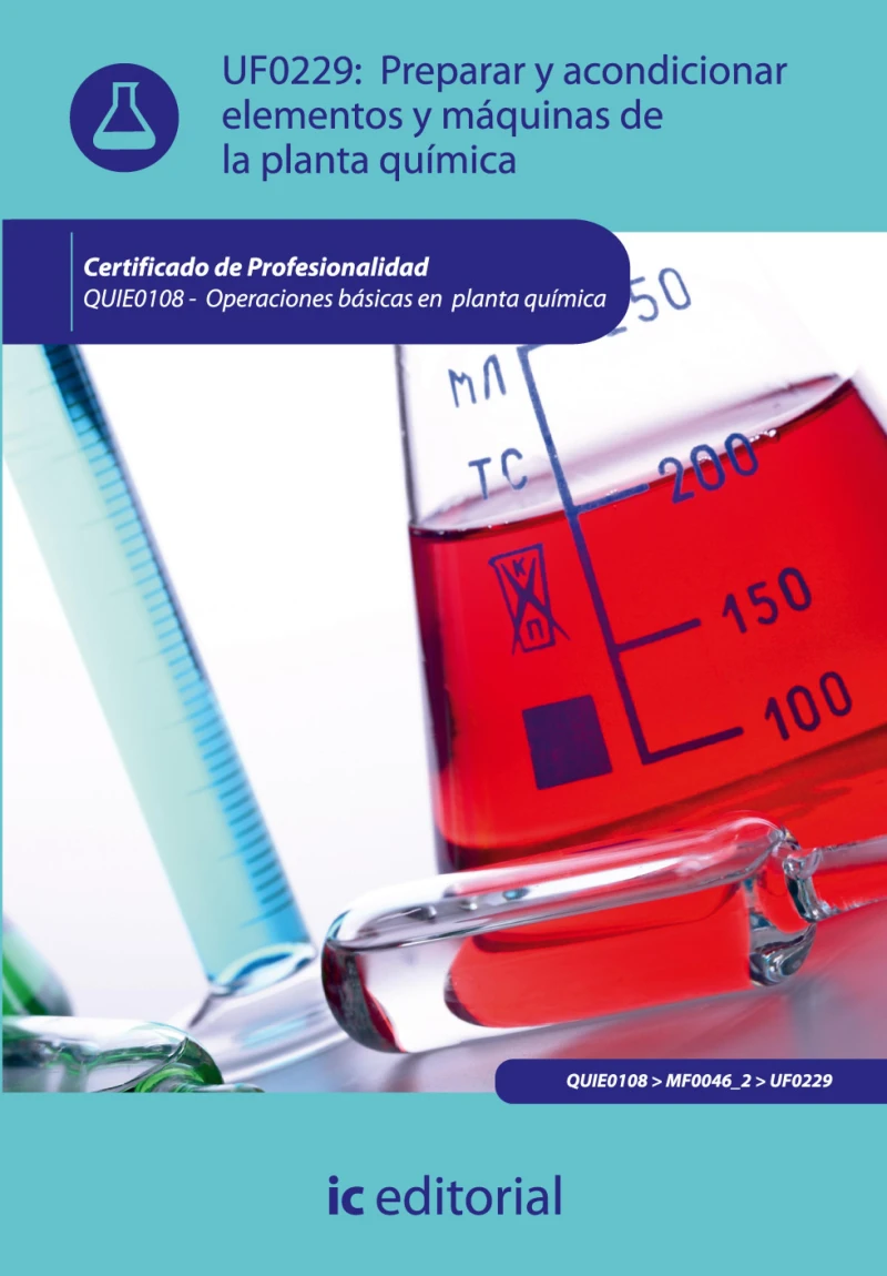 Portada: Preparar y acondicionar elementos y máquinas de la planta química. QUIE0108