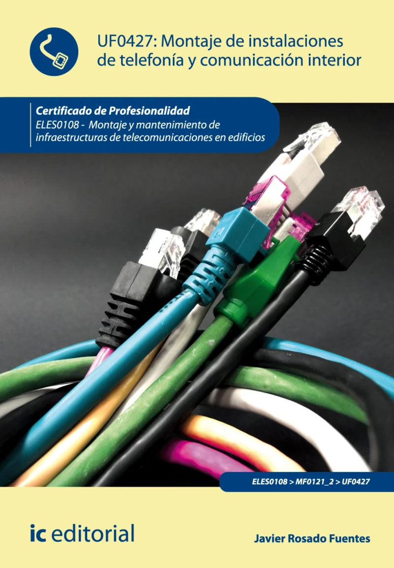 Portada: Montaje de instalaciones de telefonía y comunicación interior. ELES0108