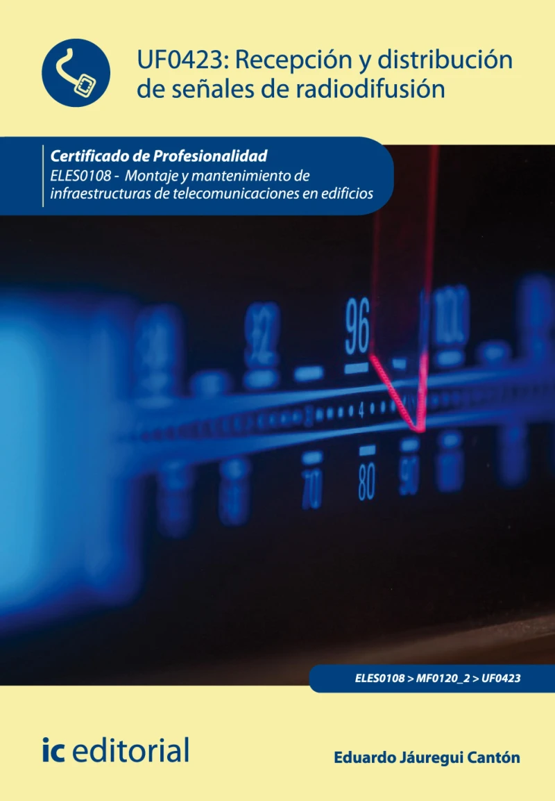 Portada: Recepción y distribución de señales de radiodifusión. ELES0108