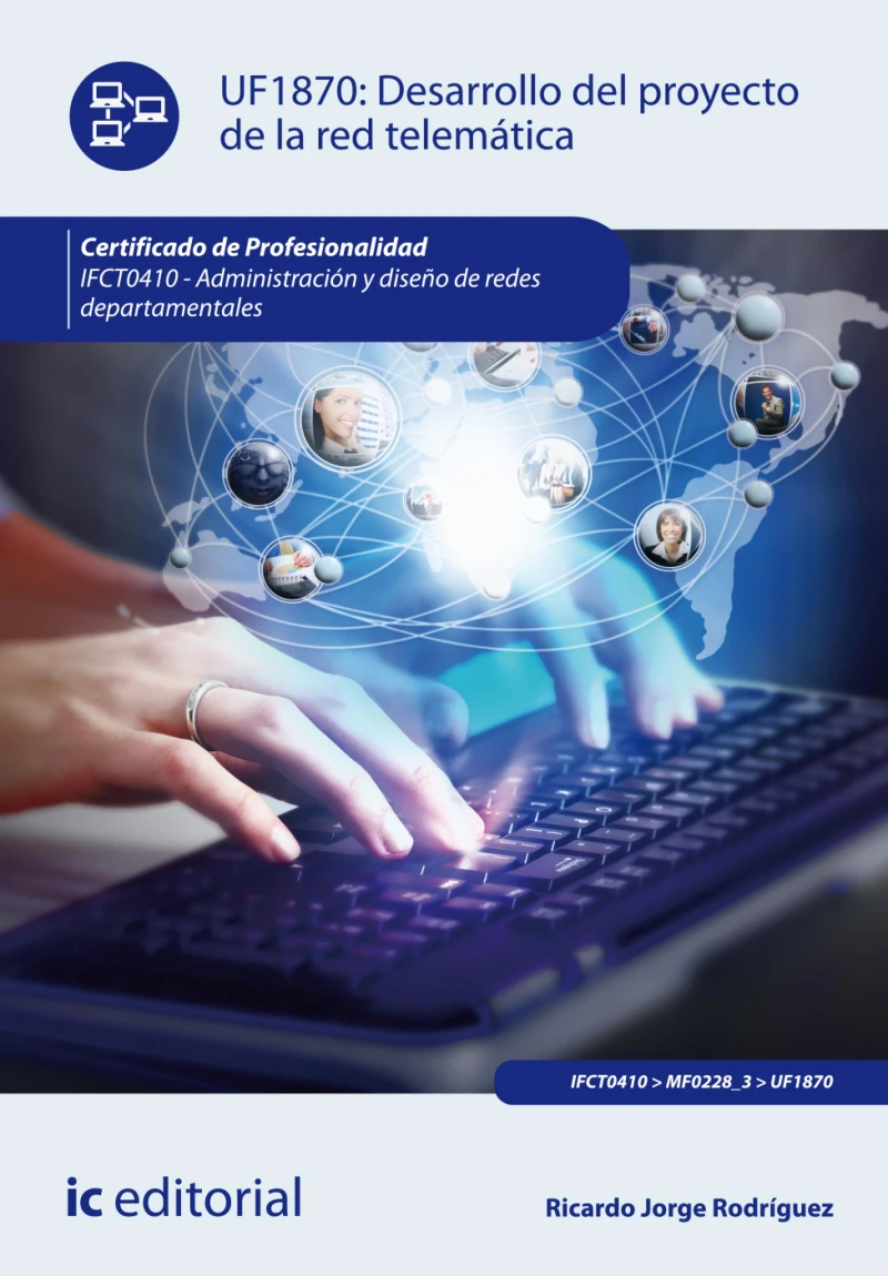 Portada: Desarrollo del proyecto de la red telemática. IFCT0410