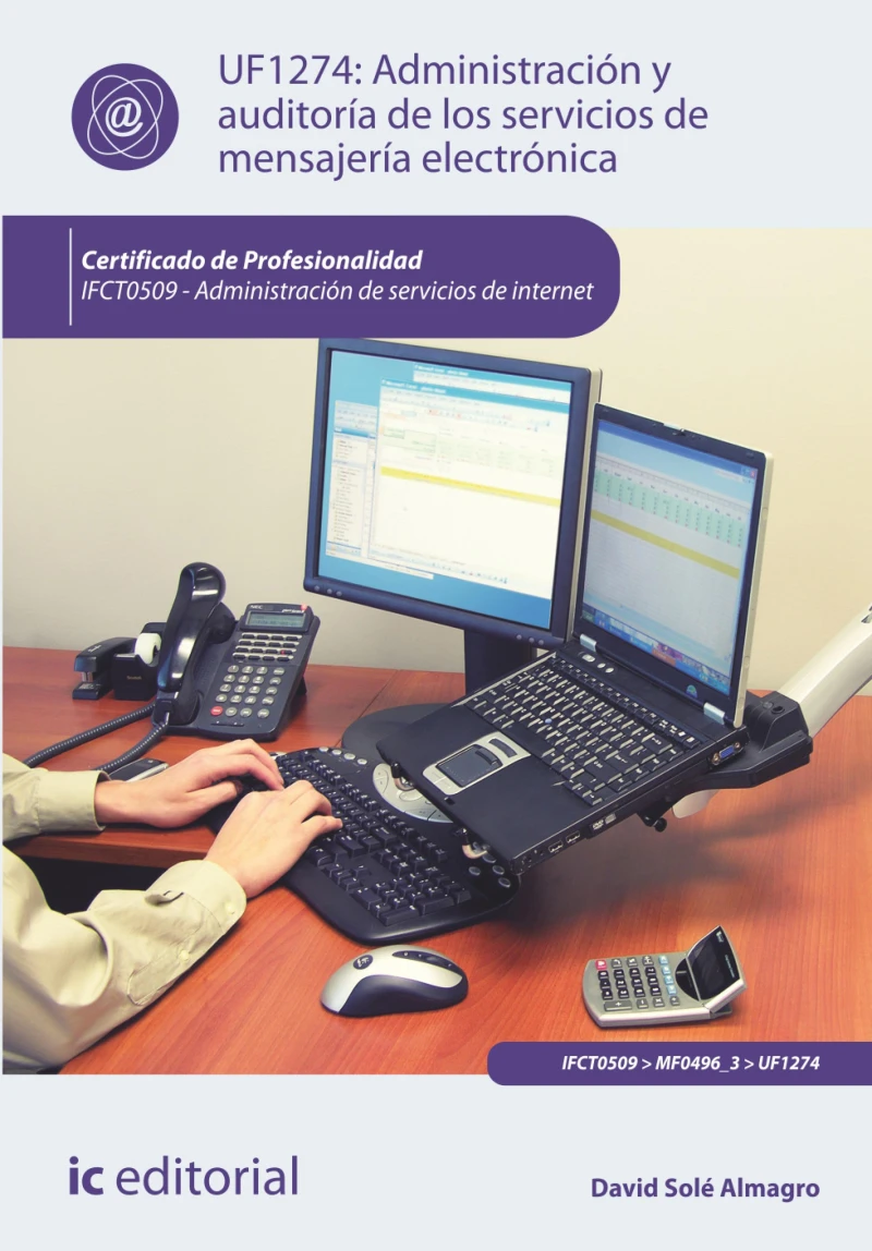 Portada: Administración y auditoría de los servicios de mensajería electrónica. IFCT0509