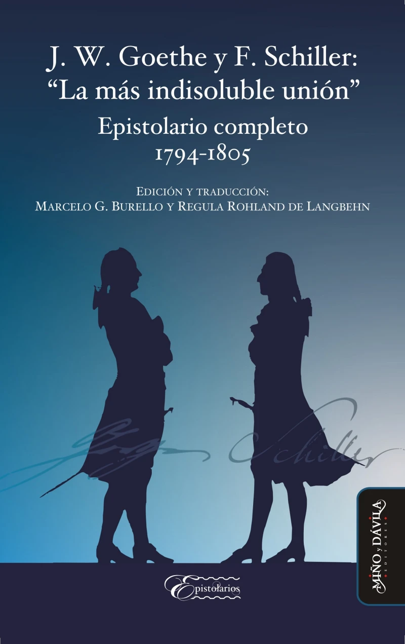 Portada: J. W. Goethe y F. Schiller: "La más indisoluble unión"