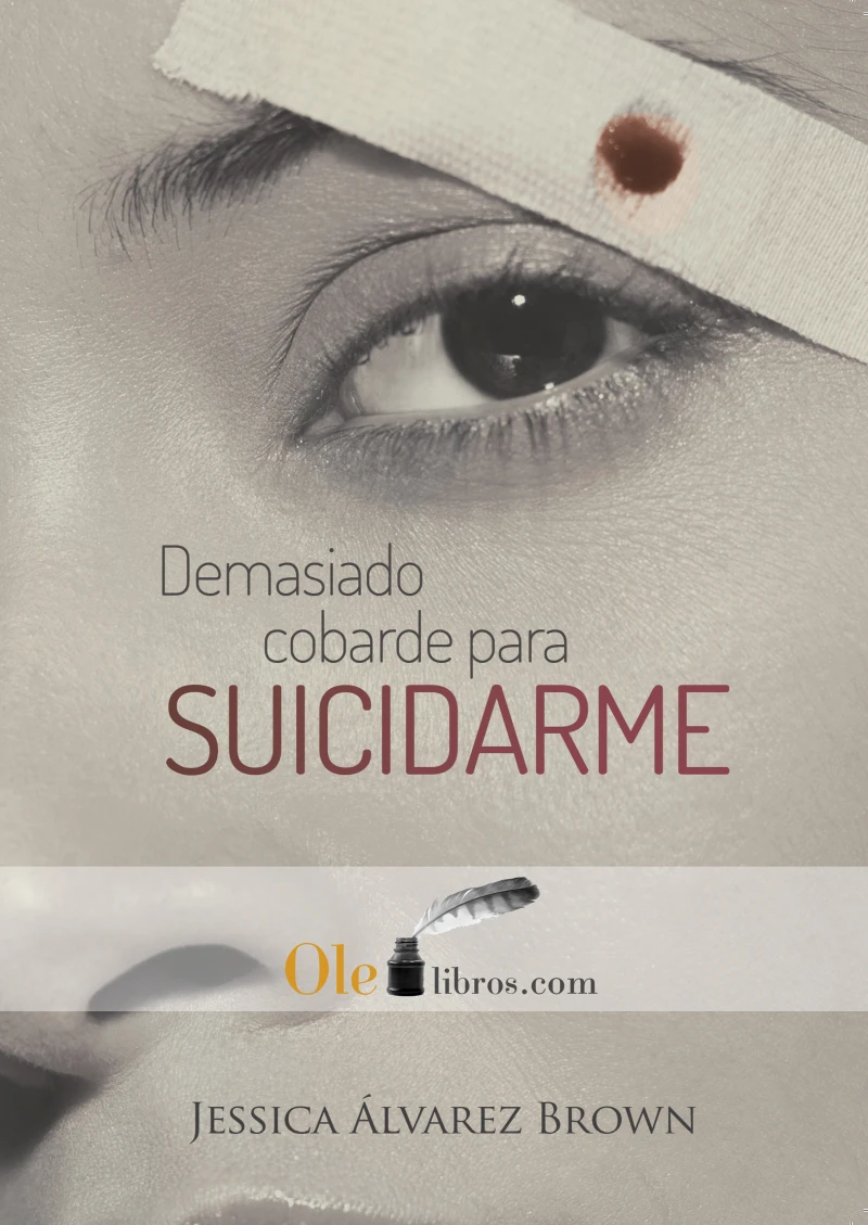 Portada: Demasiado cobarde para suicidarme
