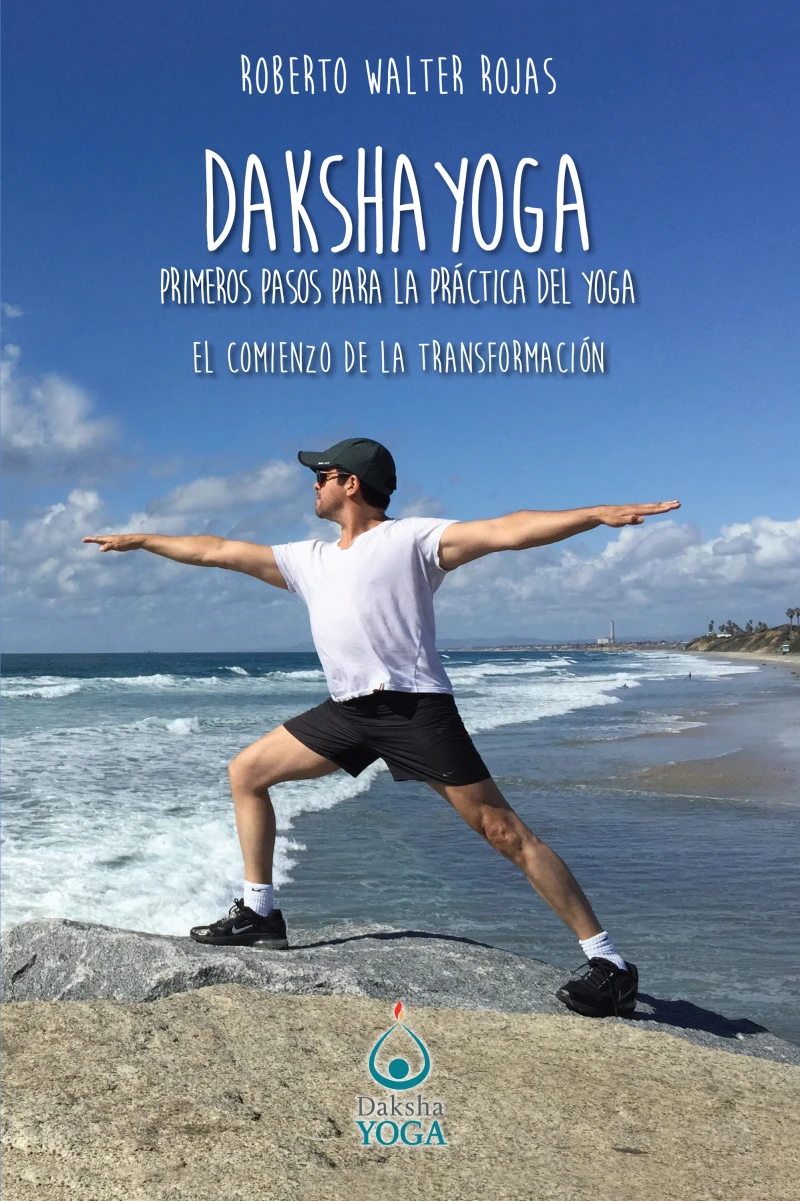 Portada: Daksha Yoga. Primeros pasos para la práctica del yoga