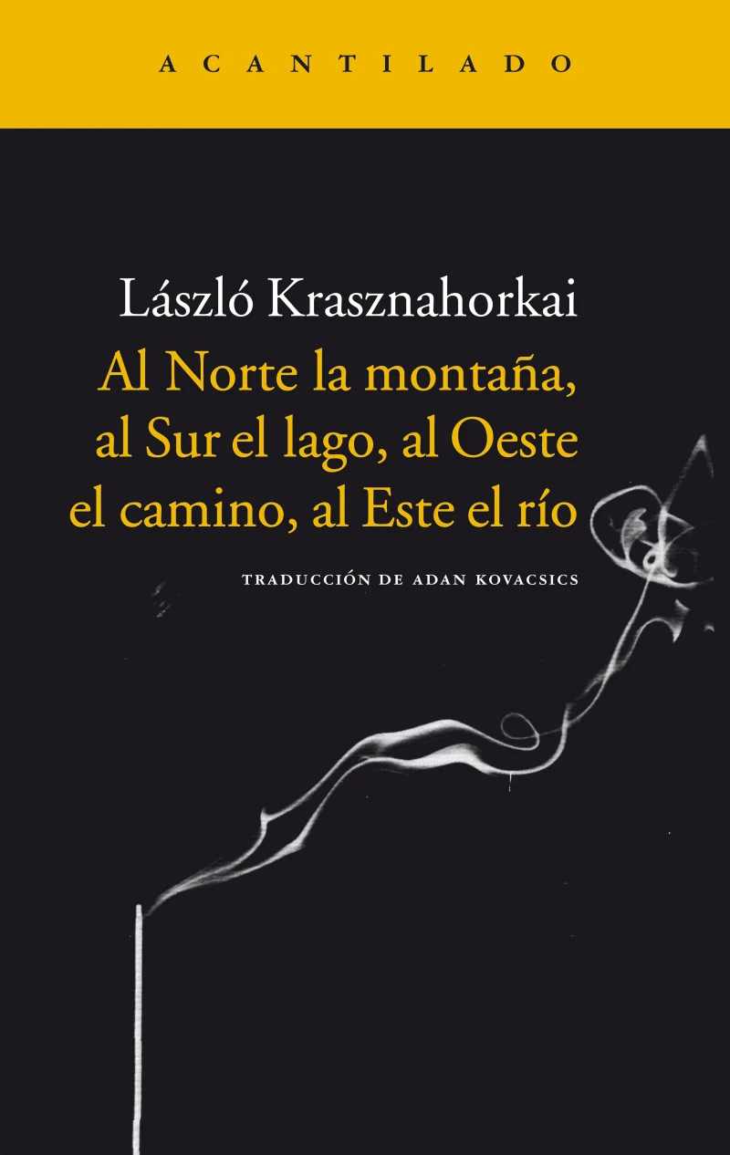 Portada: Al Norte la montaña, al Sur el lago, al Oeste el camino, al Este el río