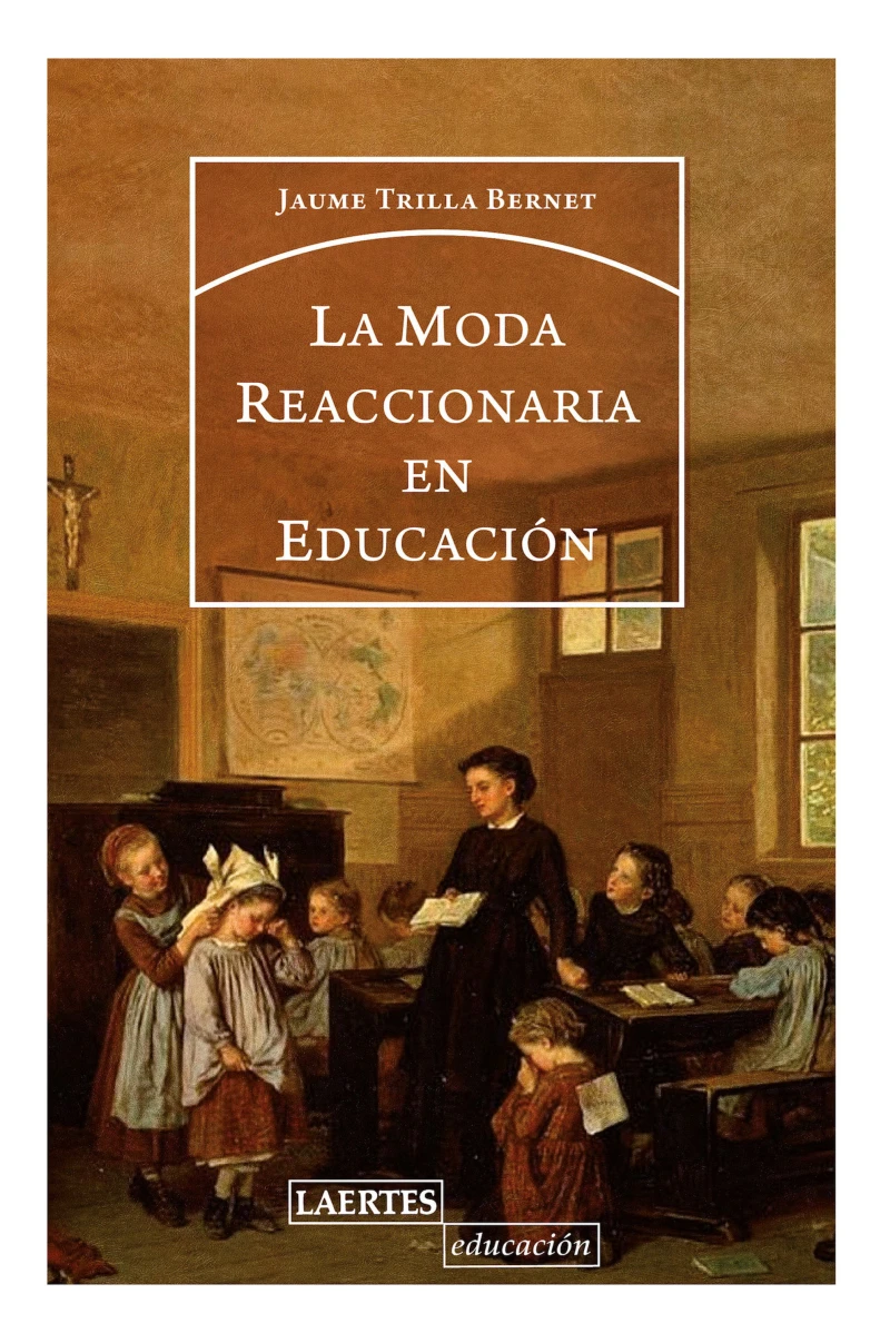 Portada: La moda reaccionaria en educación