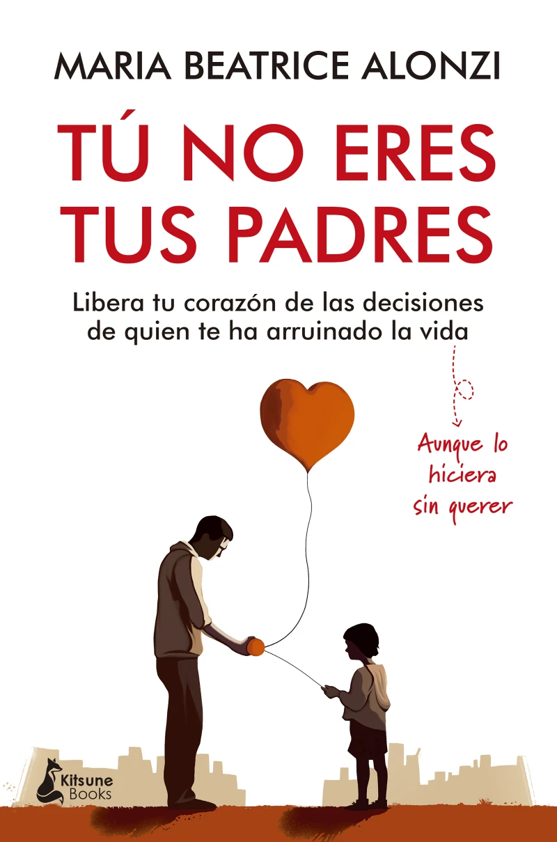 Portada: Tú no eres tus padres