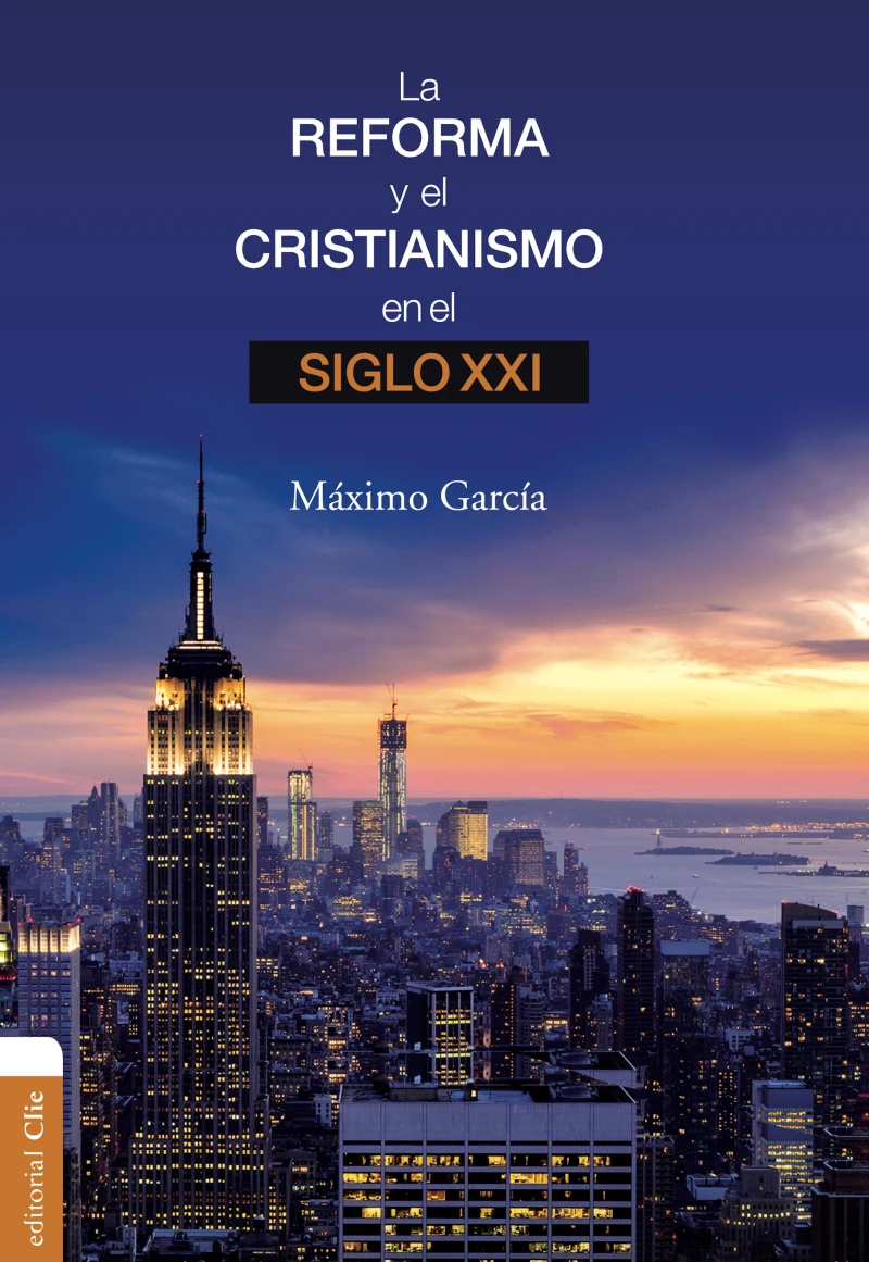 Portada: La Reforma y el cristianismo en el S. XXI
