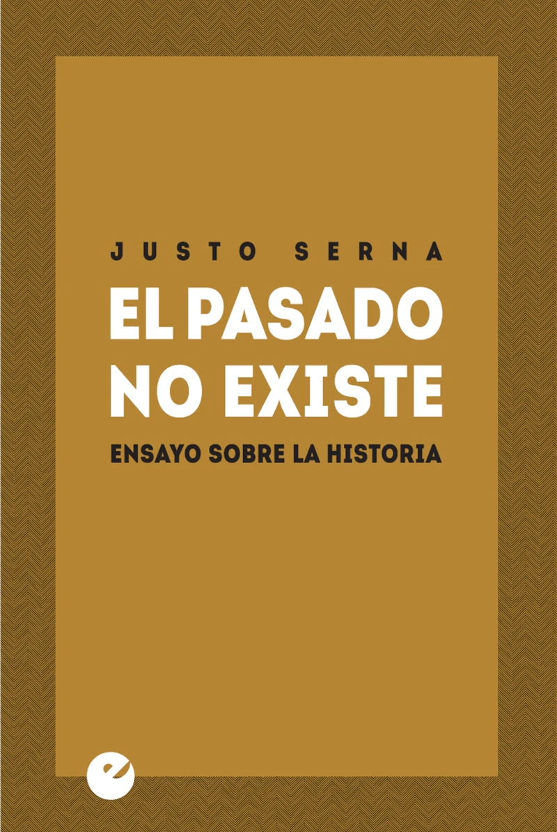 Portada: El pasado no existe