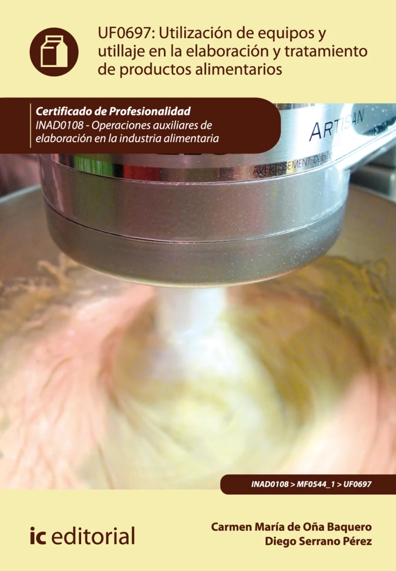 Portada: Utilización de equipos y utillaje en la elaboración y tratamiento de productos alimentarios. INAD0108