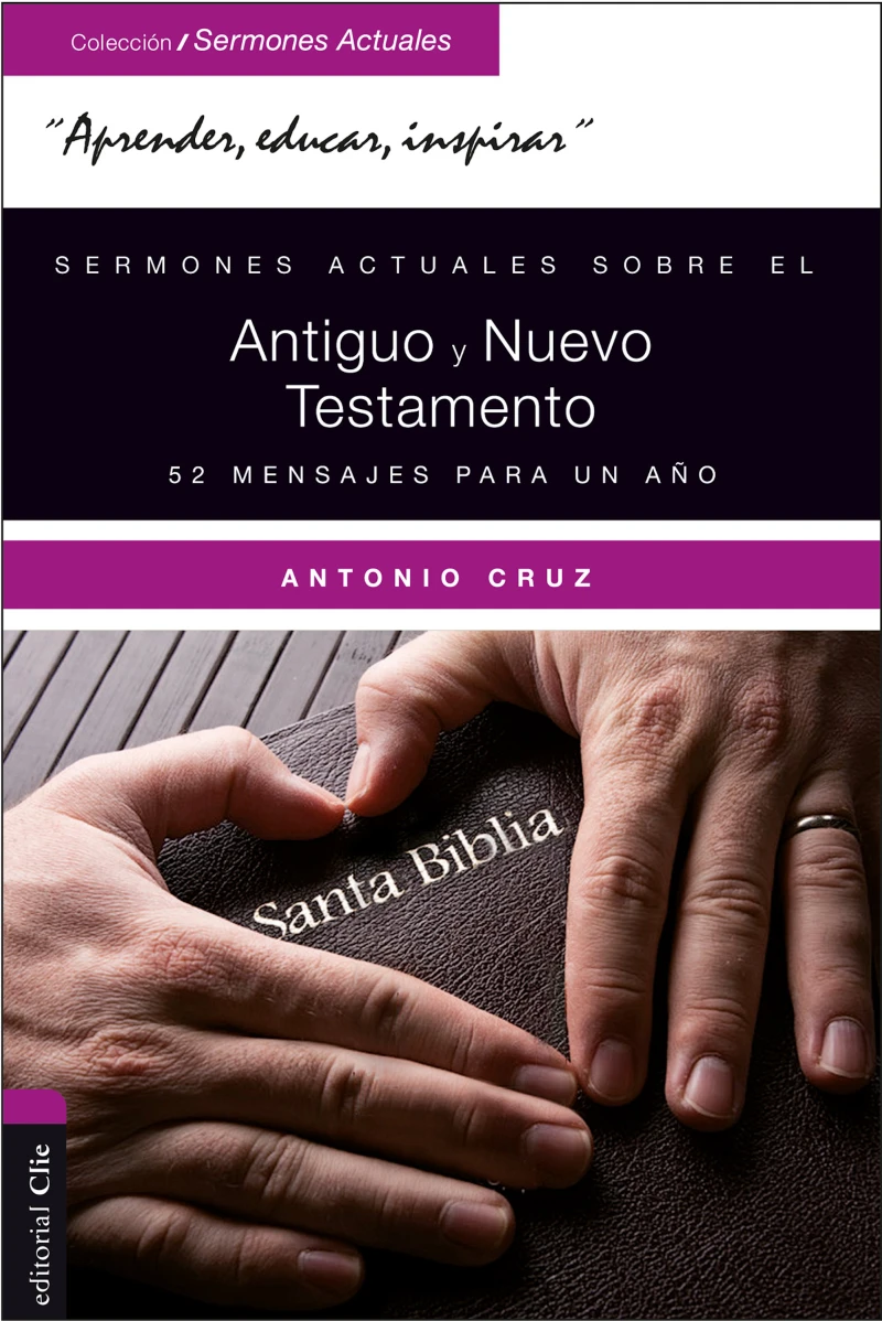 Portada: Sermones actuales sobre el Antiguo y Nuevo Testamento