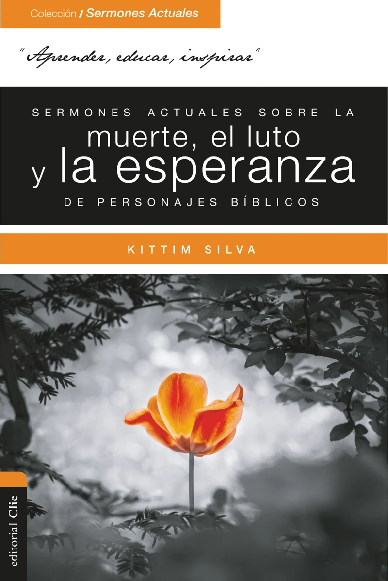 Portada: Sermones actuales sobre la muerte, el luto y la esperanza de personajes bíblicos