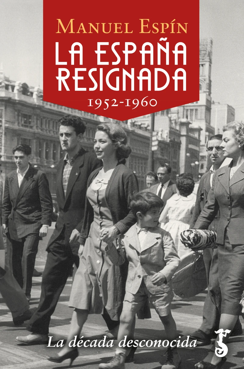 Portada: La España resignada. 1952-1960