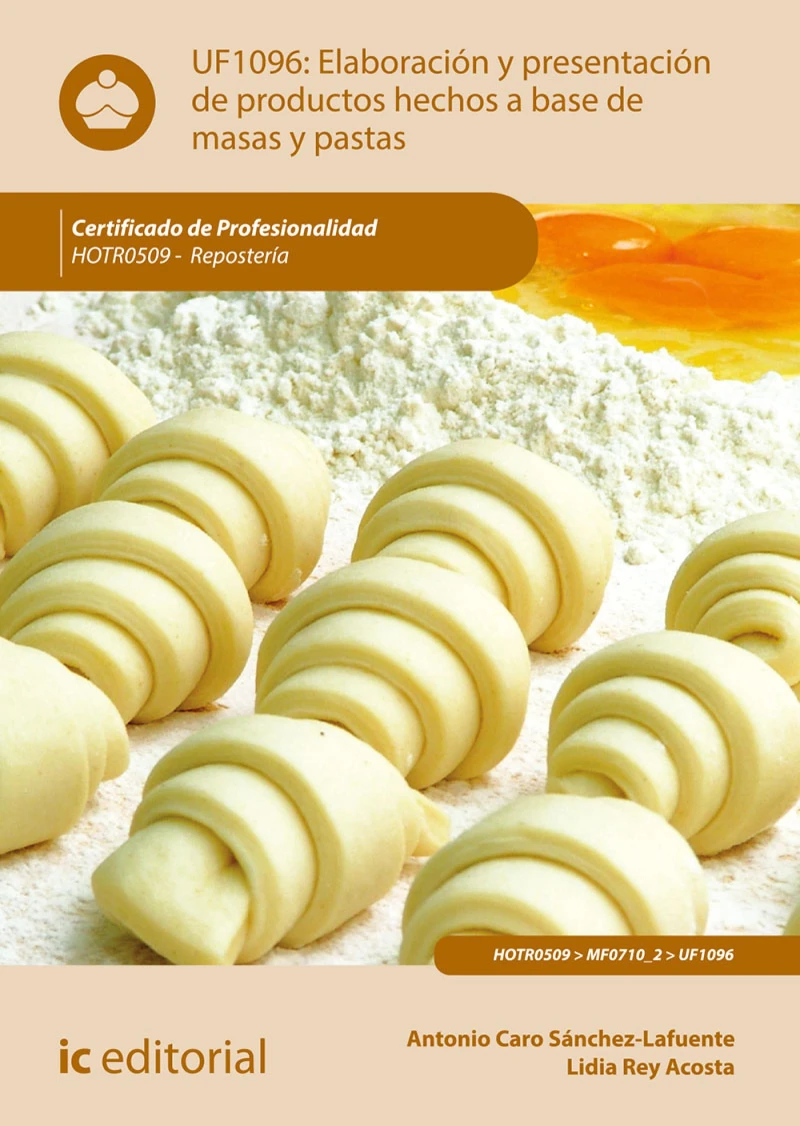 Portada: Elaboración y presentación de productos hechos a base de masas y pastas. HOTR0509