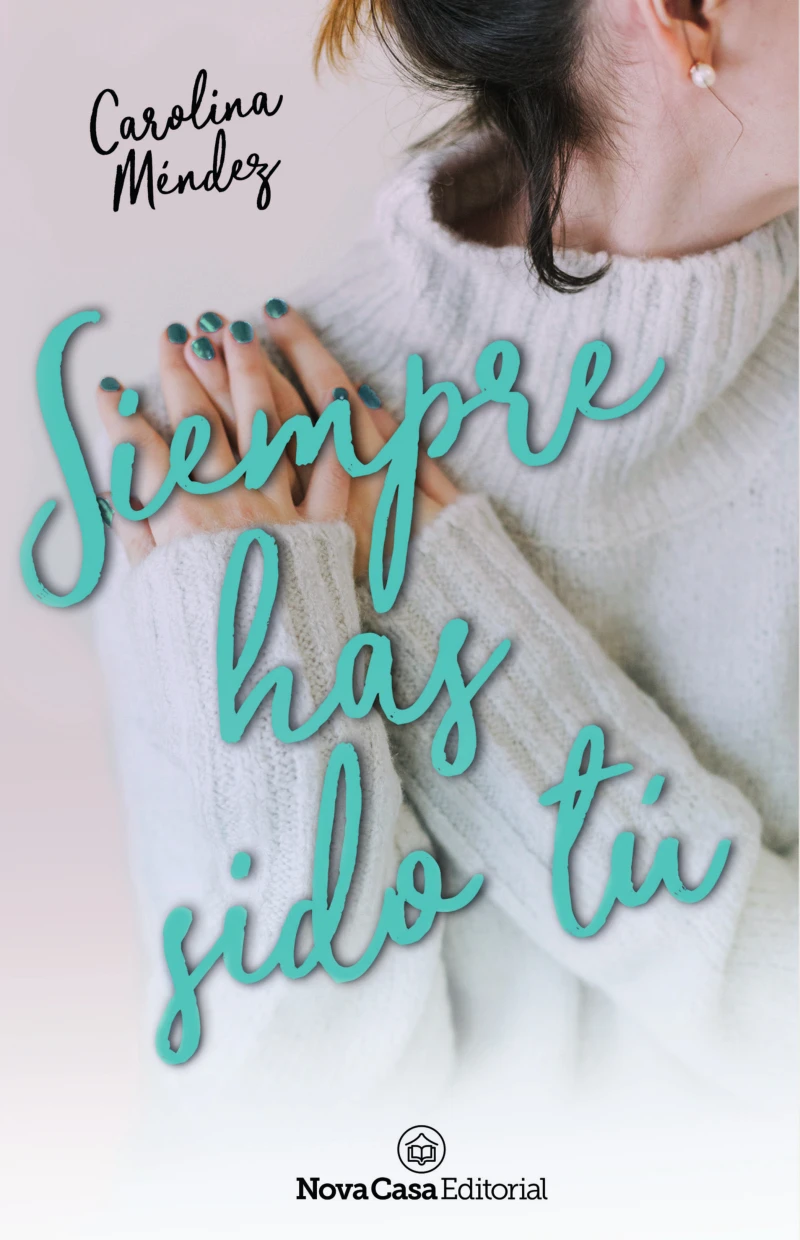 Portada: Siempre has sido tú