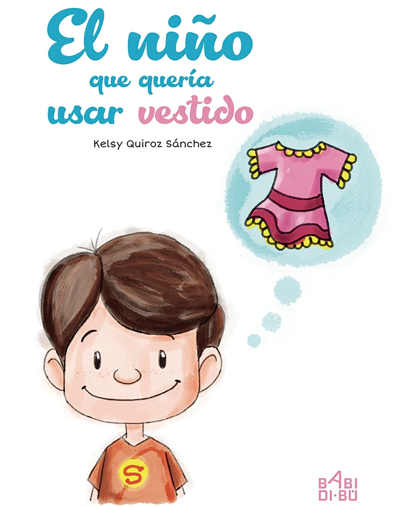 Portada: El niño que quería usar vestido