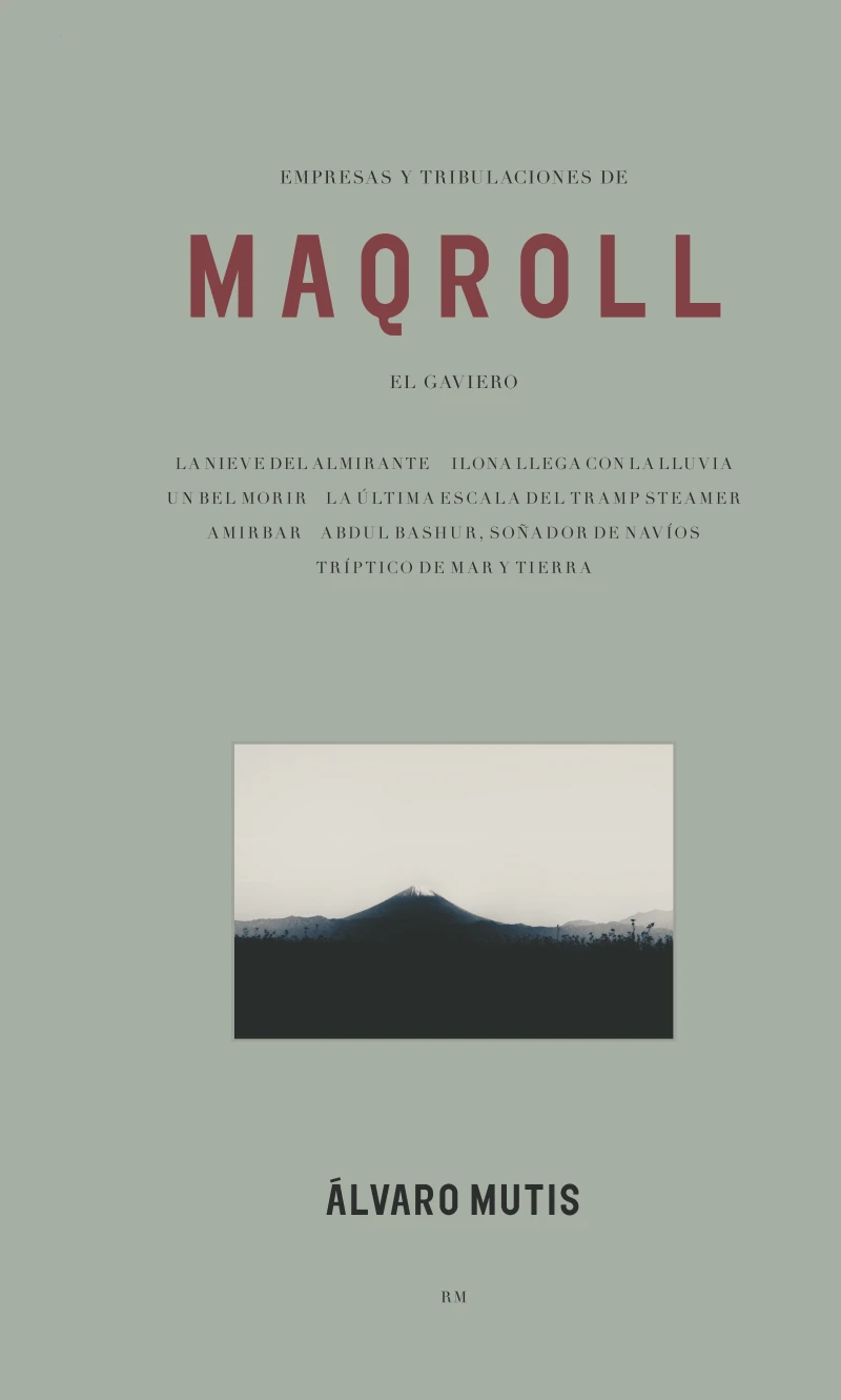 Portada: Empresas y tribulaciones de Maqroll el Gaviero (nueva edicion: tapa blanda)