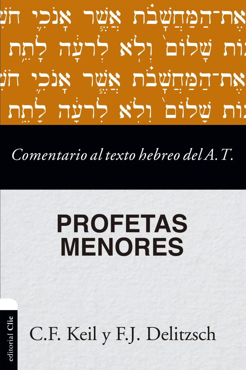 Portada: Comentario al texto hebreo del Antiguo Testamento - Profetas Menores