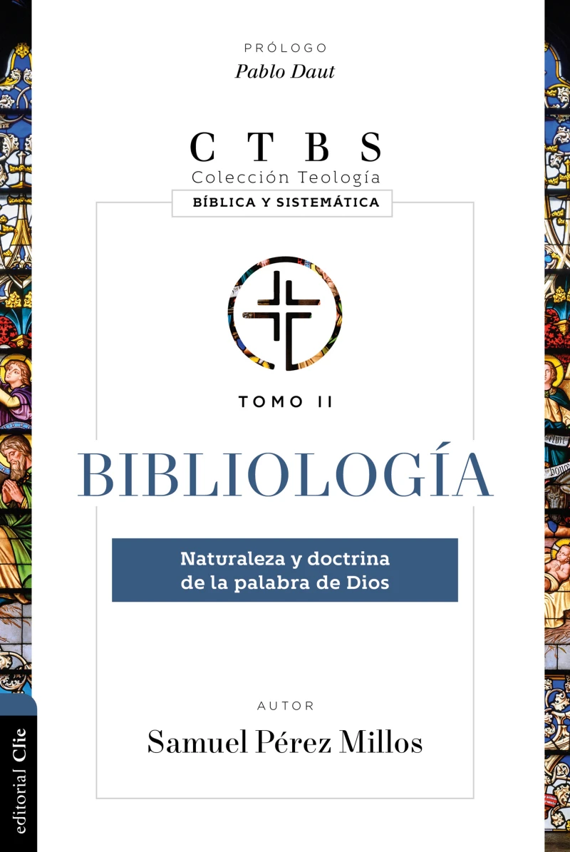 Portada: Bibliología: Naturaleza Y Doctrina De La Palabra De Dios