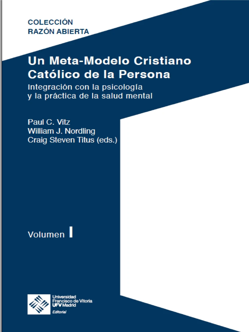 Portada: Un Meta-Modelo Cristiano católico de la persona - Volumen I