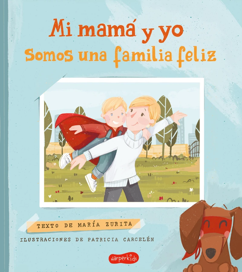 Portada: Mi mamá y yo somos una familia feliz