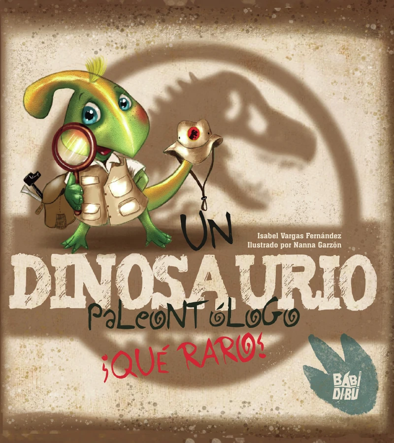 Portada: Un dinosaurio paleontólogo. ¡Qué raro!