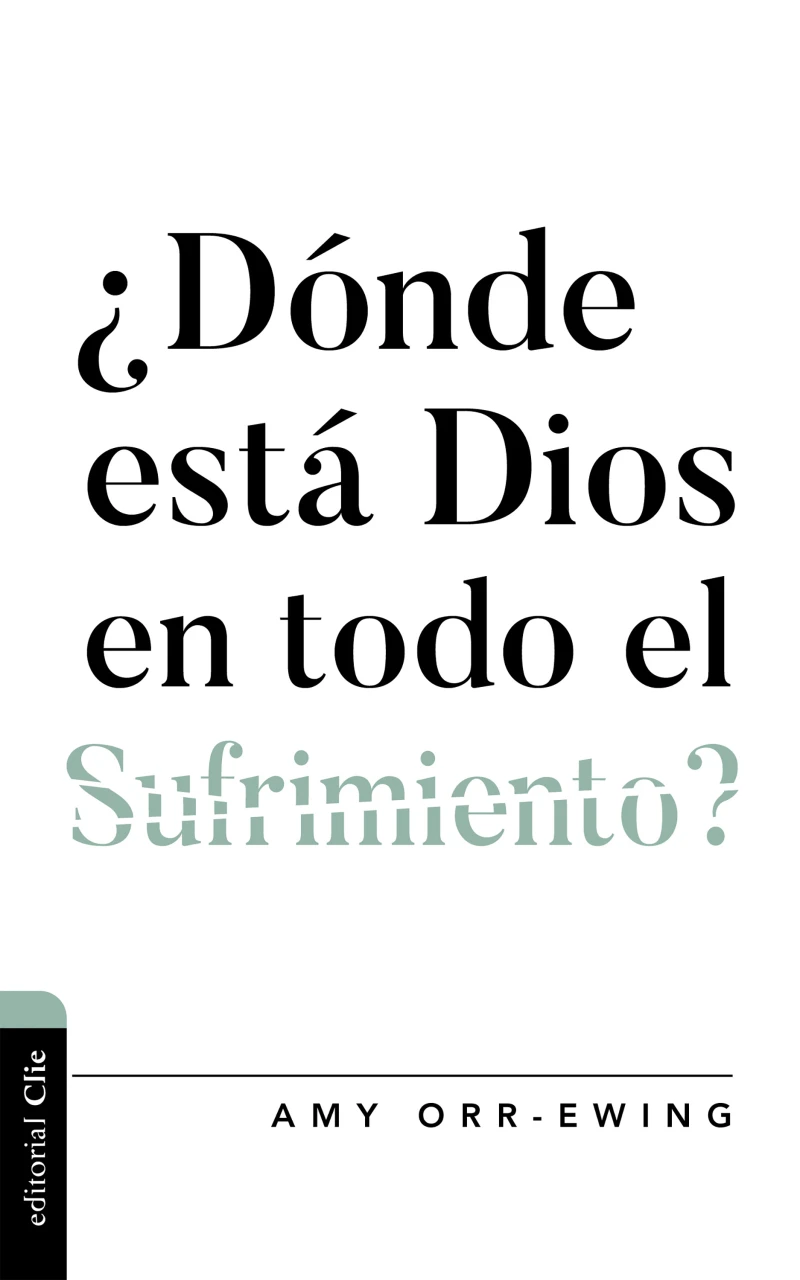 Portada: ¿Dónde está Dios en todo el sufrimiento?
