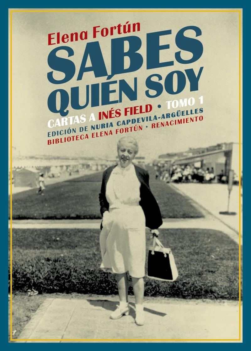 Portada: Sabes quién soy. Cartas a Inés Field
