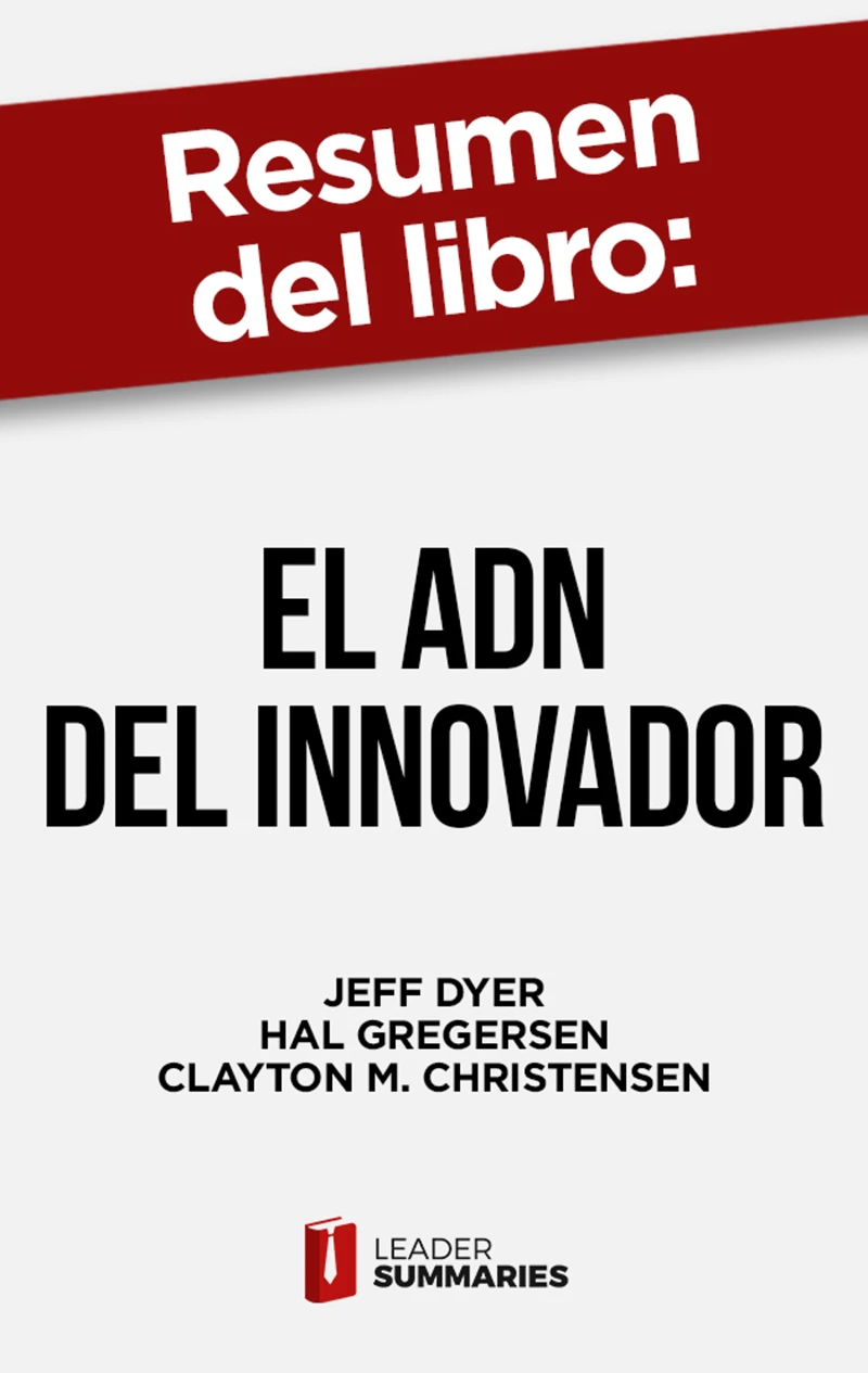 Portada: Resumen del libro "El ADN del innovador" de Jeff Dyer