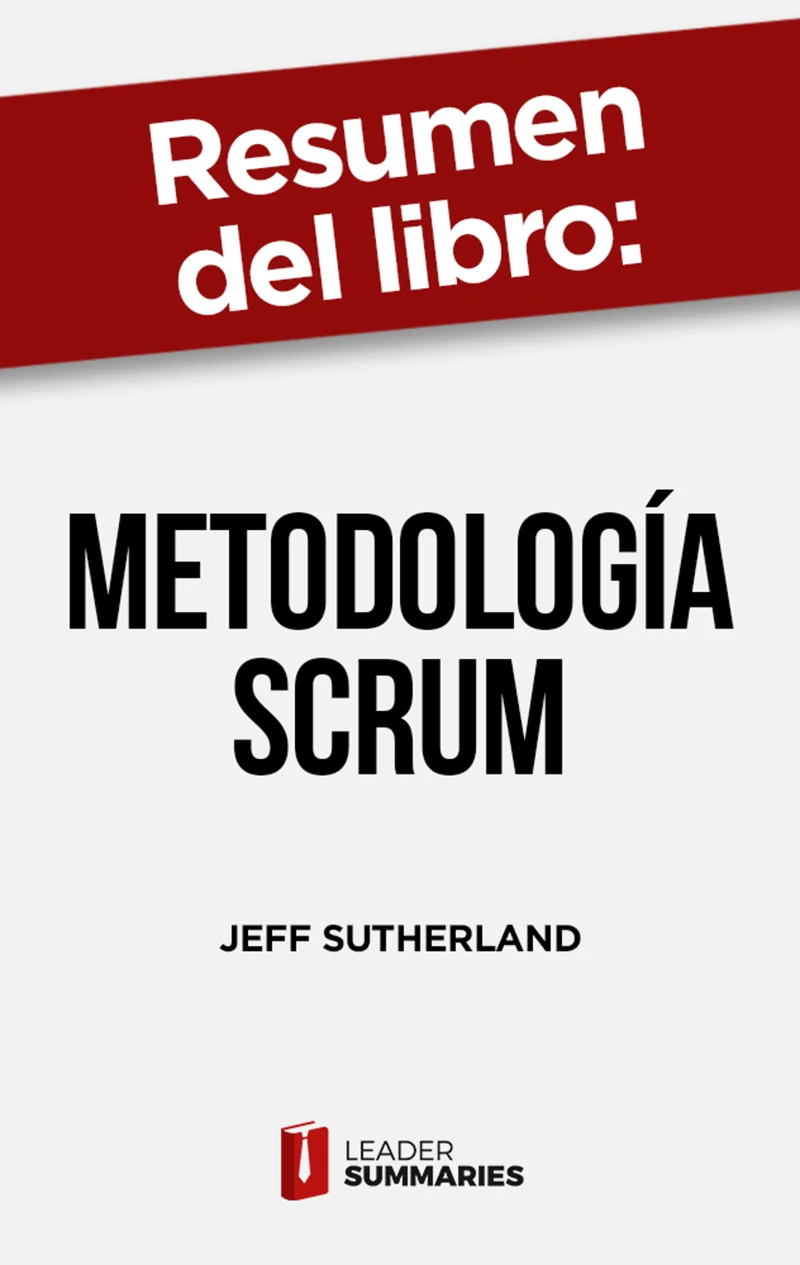 Portada: Resumen del libro "Metodología Scrum" de Jeff Sutherland