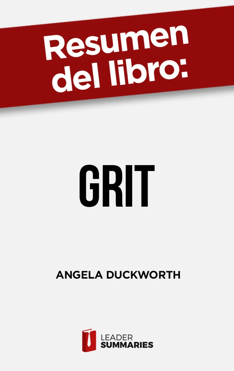 Portada: Resumen del libro "Grit" de Angela Duckworth