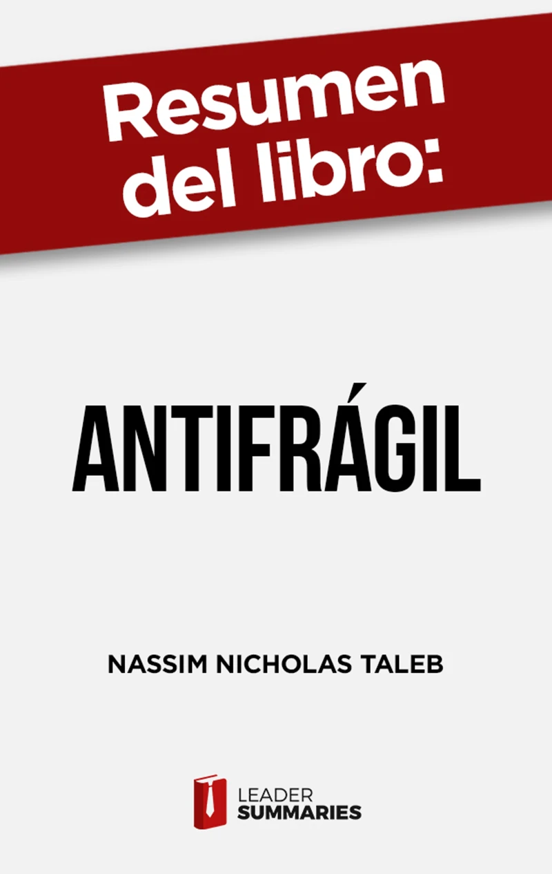Portada: Resumen del libro "Antifrágil" de Nassim Nicholas Taleb